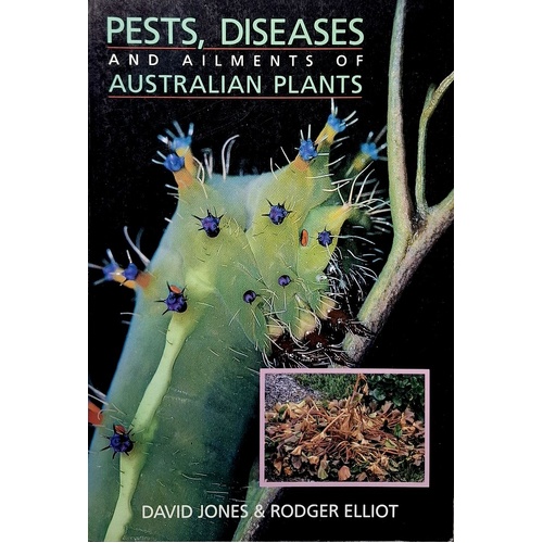 Pests Diseases and Ailments of Australian Plants