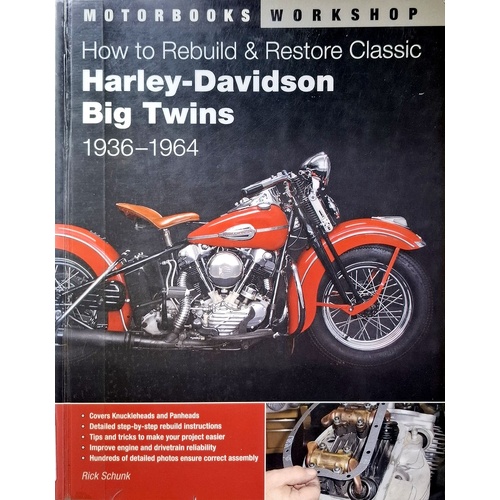How To Rebuild And Restore Classic Harley-Davidson Big Twins 1936-1964