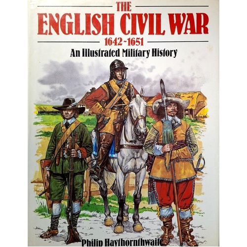 English Civil War, 1642-1651. An Illustrated Military History