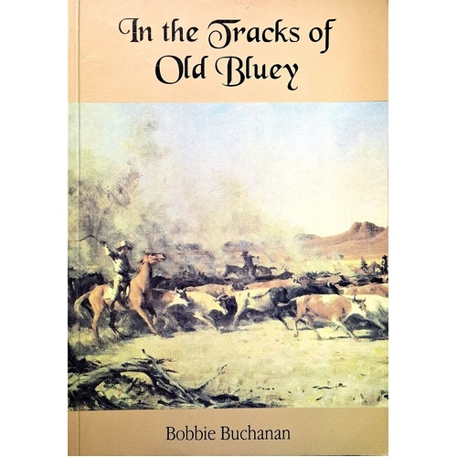 In The Tracks Of Old Bluey