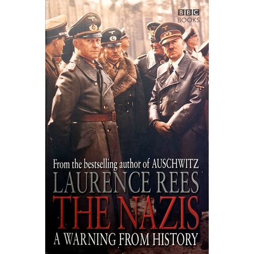 The Nazis. A Warning From History