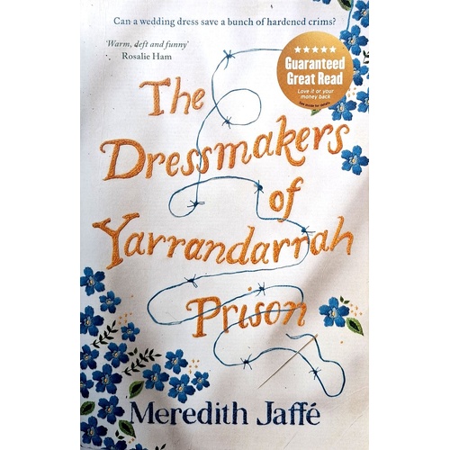 The Dressmakers Of Yarrandarrah Prison