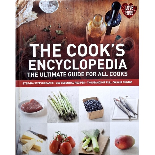 The Cook's Encyclopedia. The Ultimate Guide For All Cooks
