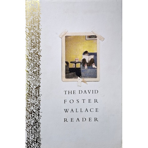 The David Foster Wallace Reader