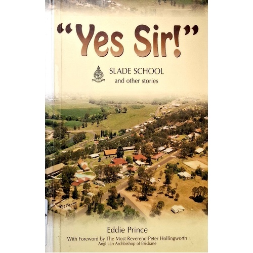 Yes Sir. Slade School And Other Stories