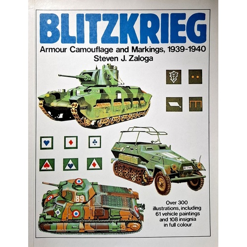 Blitzkrieg. Armour, Camouflage And Markings, 1939-40