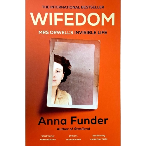 Wifedom. Mrs Orwell's Invisible Life