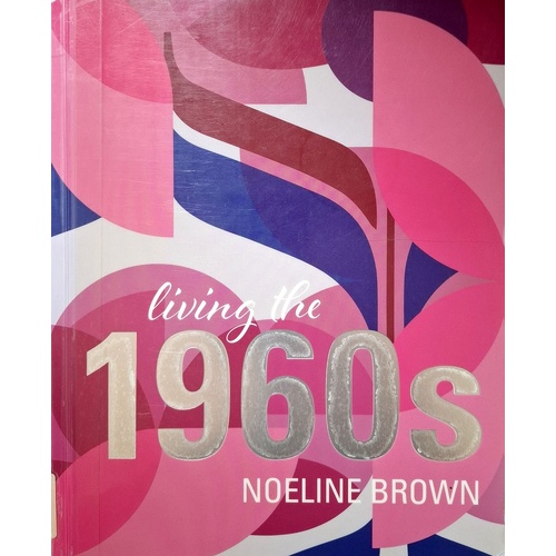 Living The 1960s
