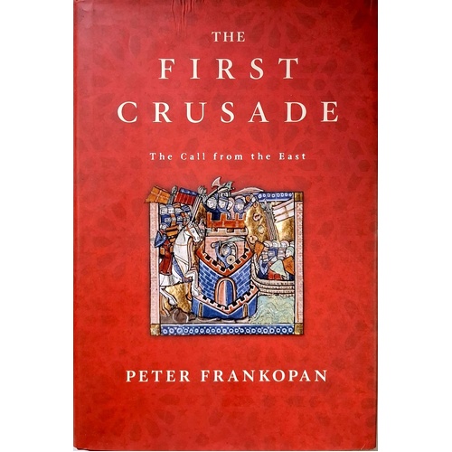 The First Crusade. The Call From The East