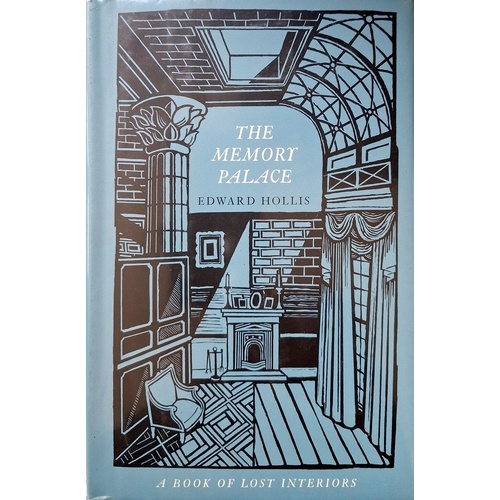 The Memory Palace. A Book Of Lost Interiors
