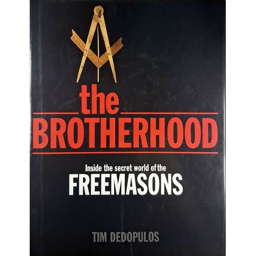 Brotherhood. Inside The Secret World Of The Freemasons