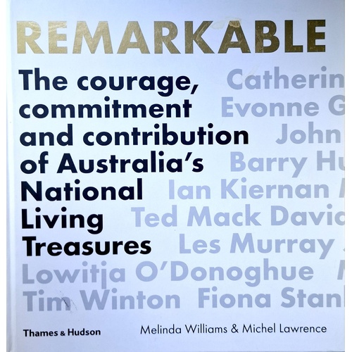 Remarkable. The Courage, Commitment and Contribution of Australia's National Living Treasures