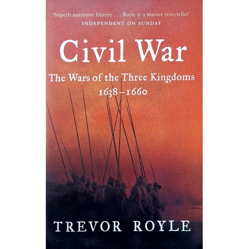 Civil War. The War Of The Three Kingdoms 1638-1660