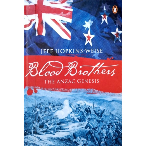 Blood Brothers. The Anzac Genesis