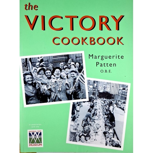 Victory Cookbook. Celebratory Food On Rations