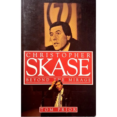 Christopher Skase. Beyond The Mirage