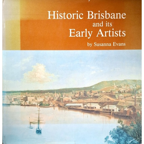 Historic Brisbane And Its Early Artists
