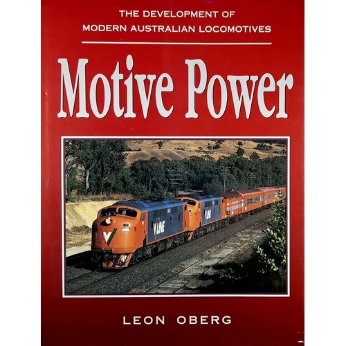 Motive Power. Modern Locomotive Development in Australia