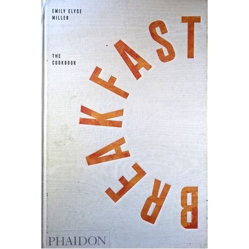 Breakfast. The Cookbook