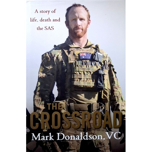 The Crossroad. A Story Of Life, Death And The SAS