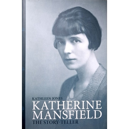 Katherine Mansfield. The Story Teller