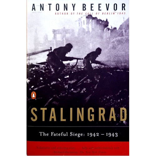 Stalingrad. The Fateful Siege. 1942-1943
