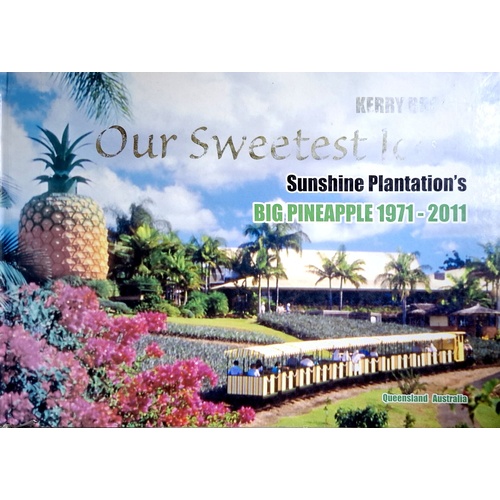 Our Sweetest Icon. Sunshine Plantation's Big Pineapple 1971-2011