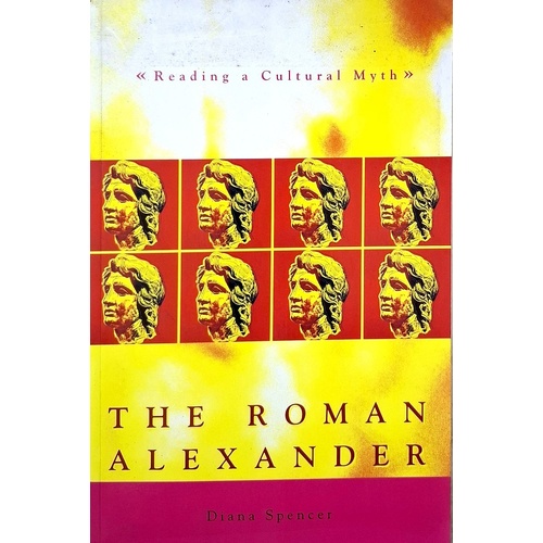Roman Alexander. Reading A Cultural Myth