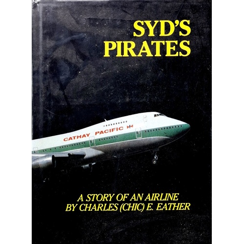 Syd's Pirates. A Story Of An Airline