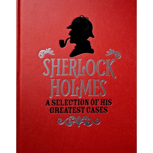 Sherlock Holmes. A Selection Of His Greatest Cases. Slip-case Edition