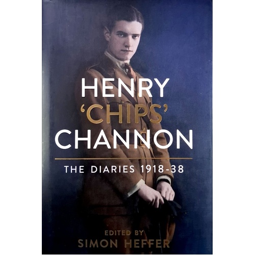Henry 'Chips' Channon. The Diaries. (Volume 1). 1918-38