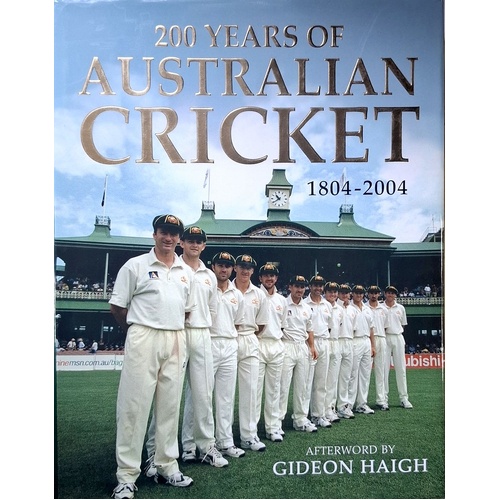 200 Years Of Australian Cricket 1804 - 2004