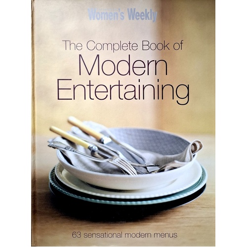 The Complete Book Of Modern Entertaining