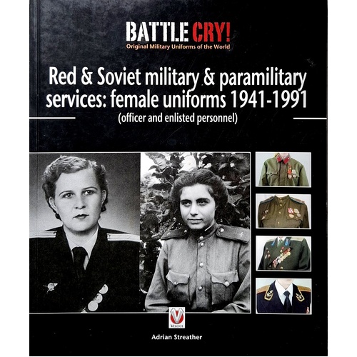 Red & Soviet Military & Paramilitary Services. Female Uniforms 1941-1991. (Officer And Enlisted Personnel)