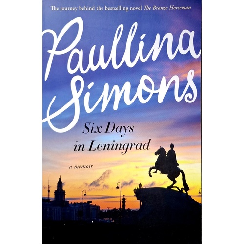 Six Days In Leningrad. A Memoir