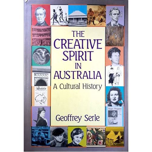 The Creative Spirit In Australia. A Cultural History
