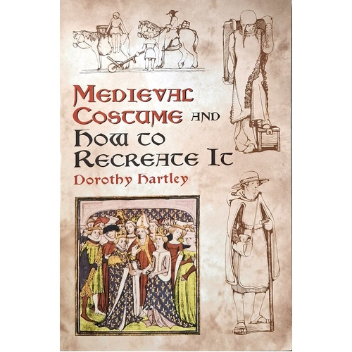Medieval Costume And How To Recreate It