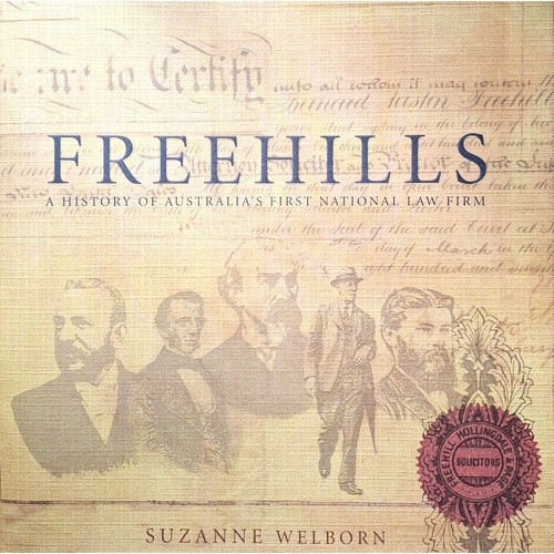 Freehills. A History Of Australia's First National Law Firm