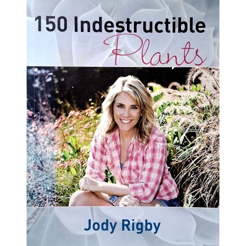 150 Indestructible Plants