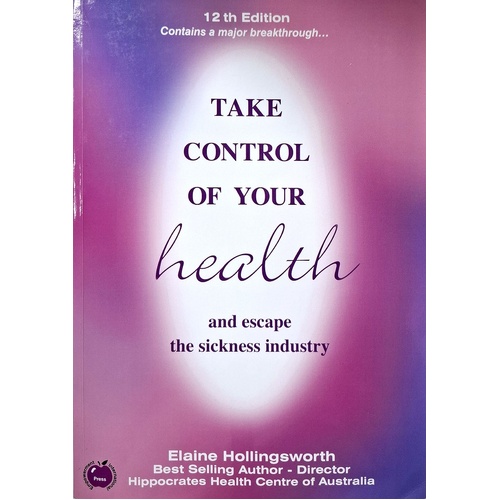 Take Control Of Your Health And Escape The Sickness Industry