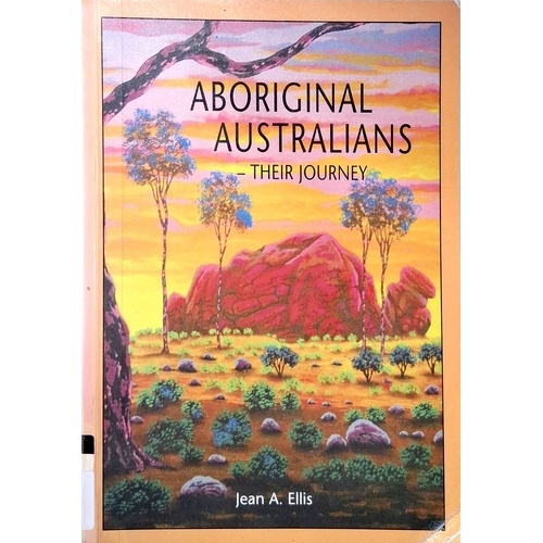 Aborignal Australians. Their Journey