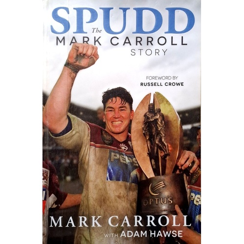 Spudd. The Mark Carroll Story