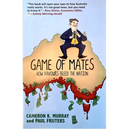 Game Of Mates. How Favours Bleed The Nation