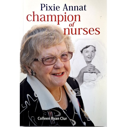 Pixie Annat. Champion Of Nurses