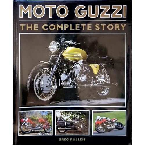 Moto Guzzi. The Complete Story