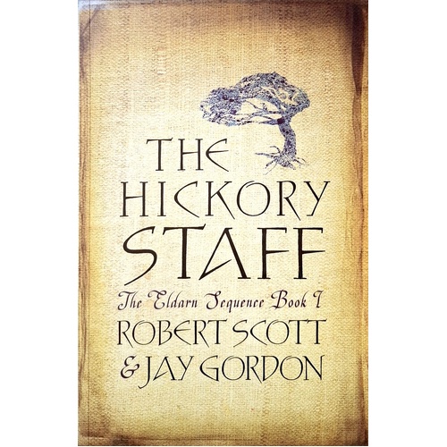 The Hickory Staff. The Eldarn Sequence Book 1