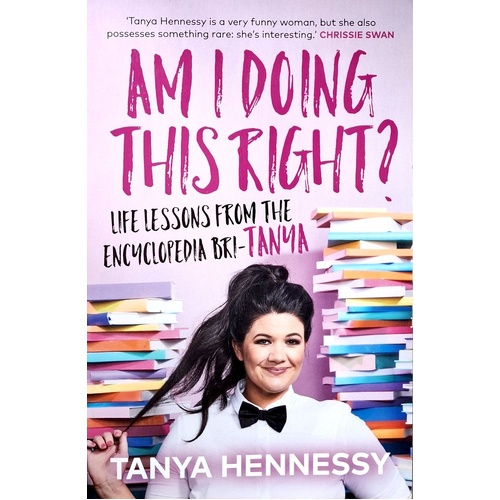 Am I Doing This Right. Life Lessons From The Encyclopedia Bri-Tanya