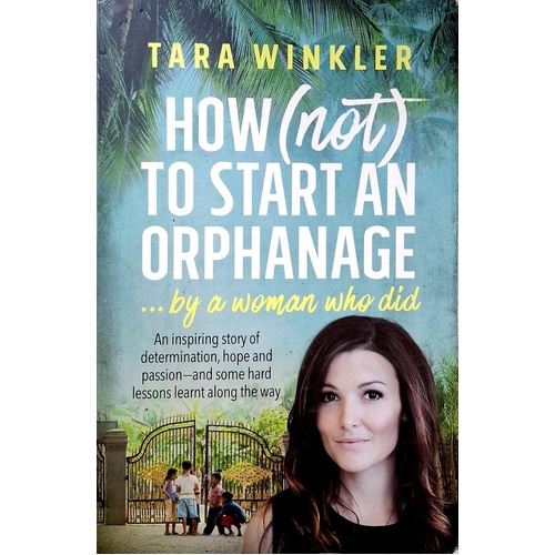 How Not To Start an Orphanage