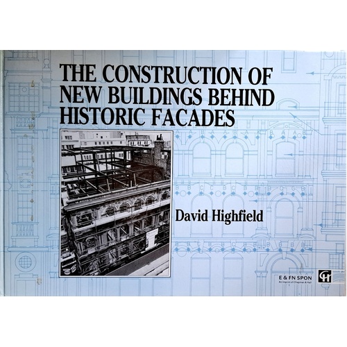 The Construction Of New Buildings Behind Historic Facades