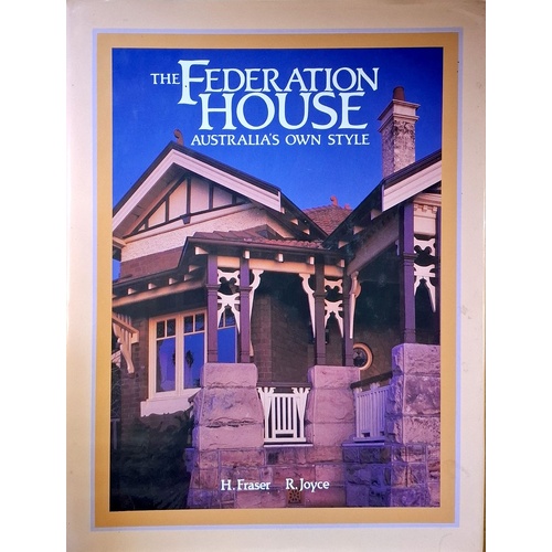 The Federation House. Australia's Own House Style